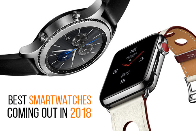 بهترین ساعت‎های هوشمند مورد انتظار در سال ۲۰۱۸ - تکفارس 